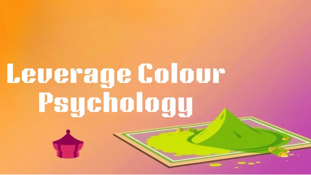 Leverage India Colour Game's Colour Psychology