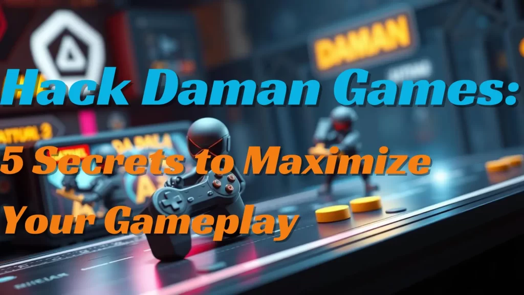 hack daman game tips