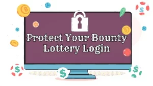 Bounty lottery login