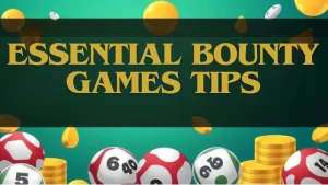 top bounty games tips