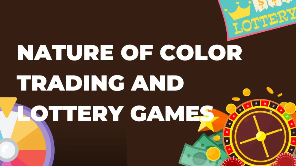 on image is a brown background with animated roulette wheels and has a text "Nature of color trading and lottery games