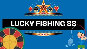 lucky fishing 88