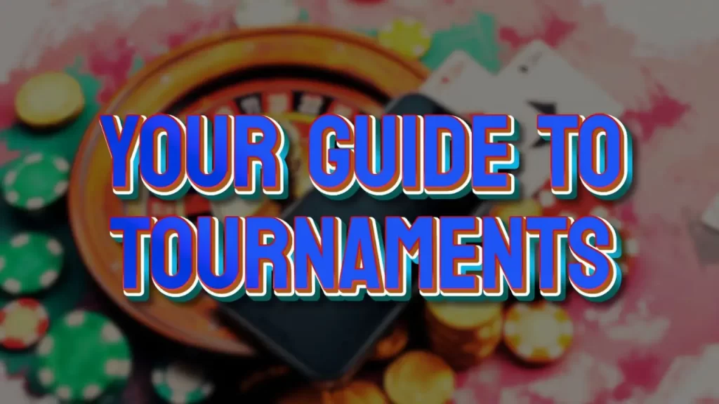 the text shown is your guide to tournaments with the blue bold font