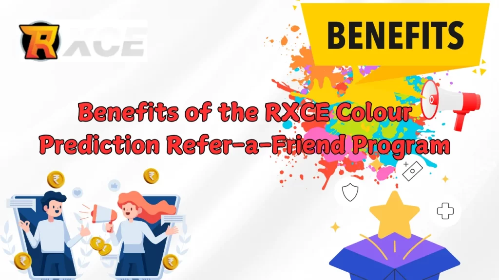 Benefits of the RXCE Colour Prediction Refer-a-Friend Program