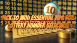 illustration text 'Pick to Win: Essential Tips for Lottery Number Selection'